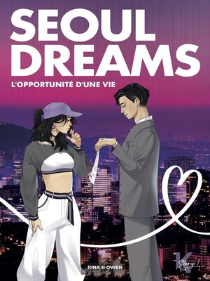 cover image of Seoul Dreams--L'opportunité d'une vie